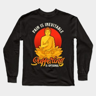 Pain Is Inevitable Suffering Is Optional Stoicism Long Sleeve T-Shirt